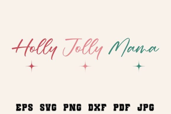 Free Holly Jolly Mama SVG: Christmas Mom Design for Creative Projects