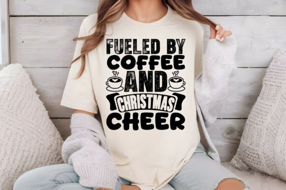 Fueled by Coffee and Christmas Cheer Svg