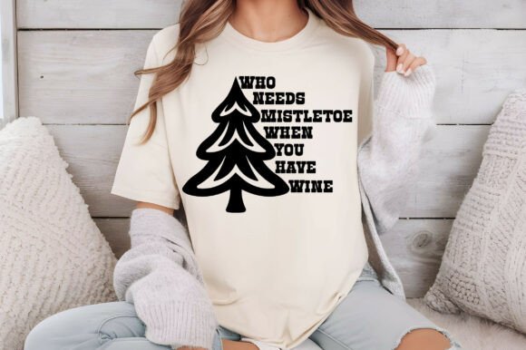 Who Needs Mistletoe When You Have Wine?